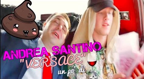 versace andrea santin canzone completa